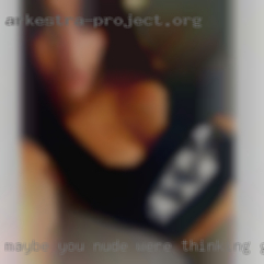 Maybe you nude were thinking girls of me in West Paducah.